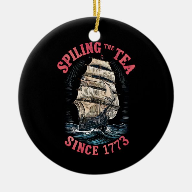 Teeausbreitung Seit 1773 4. Juli Keramik Ornament (Vorne)