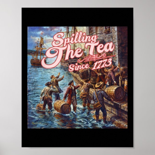 Teeausbreitung seit 1773 4. Juli unabhängig Poster (Vorne)