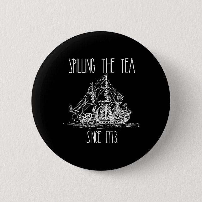Teeausbreitung seit 1773 Funny Patriotic 4. Button (Vorderseite)