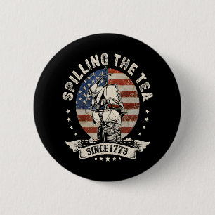Teeausbreitung seit 1773 Patriotik 4. Juli Button