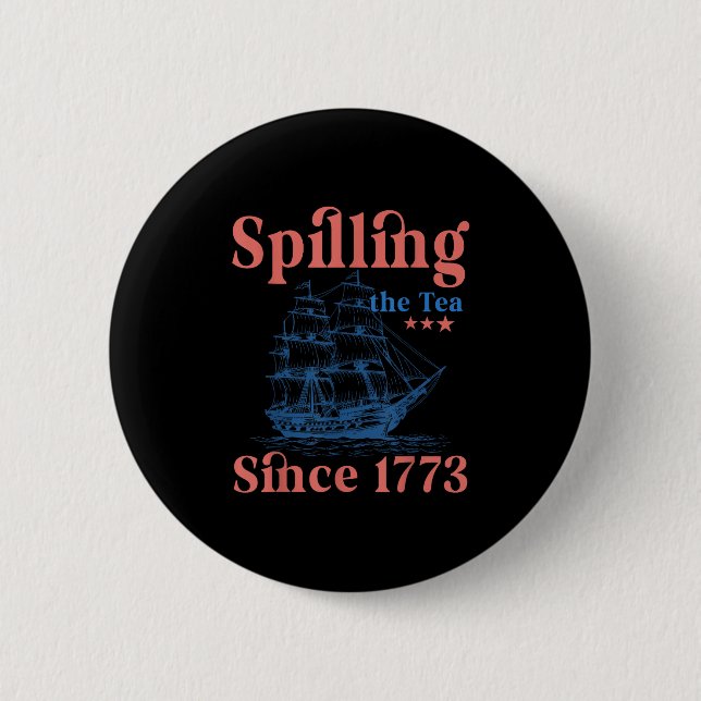 Teeausbreitung seit 1773 Patriotischer 4. Juli Button (Vorderseite)
