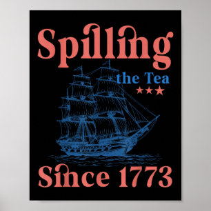 Teeausbreitung seit 1773 Patriotischer 4. Juli Poster