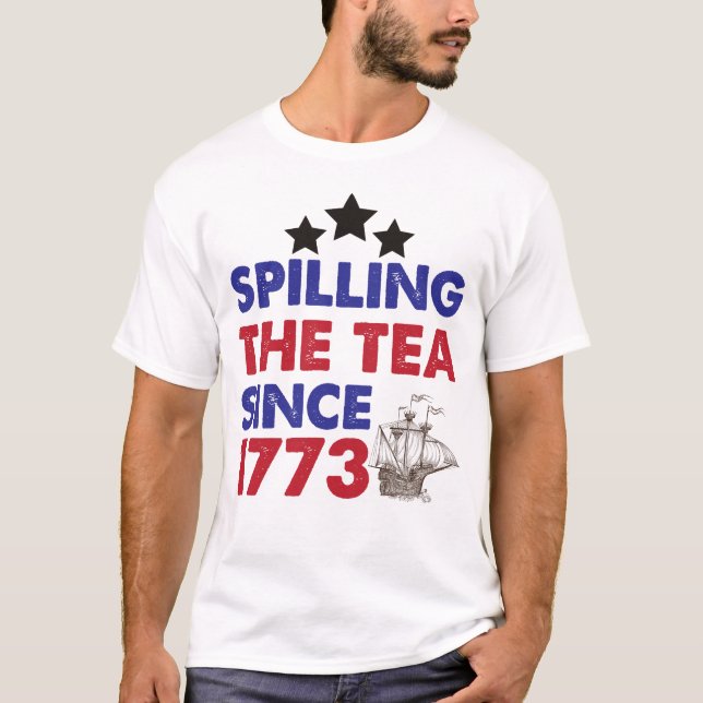 Teeausbreitung Seit 1773 Patriotischer 4. Juli T-Shirt (Vorderseite)