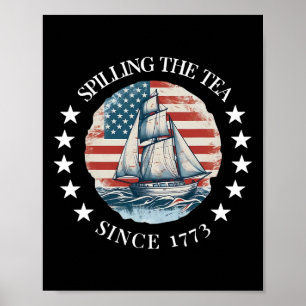 Teeausbreitung seit 1773 T-Shirt am 4. Juli Poster