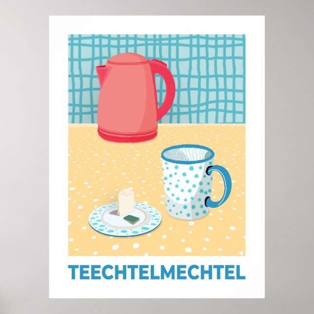 Teechtelmechtel Poster (Vorne)