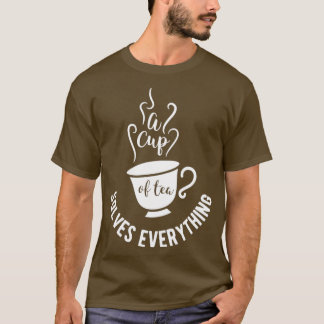Teedesign Eine Tasse Tee löst alles Geburtstag