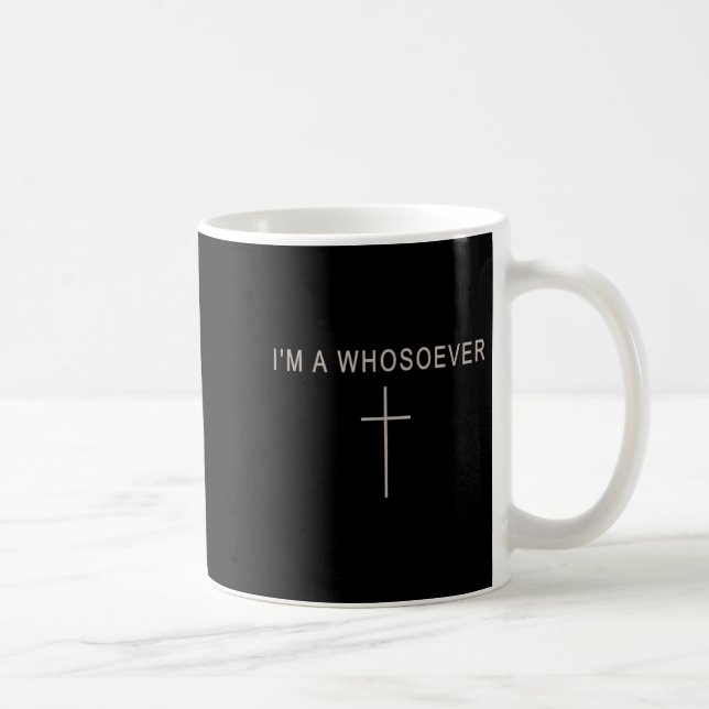 Teen Girl I'm A Whosoever Christian Minimalist Tod Kaffeetasse (Rechts)