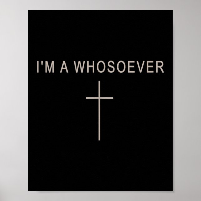 Teen Girl I'm A Whosoever Christian Minimalist Tod Poster (Vorne)