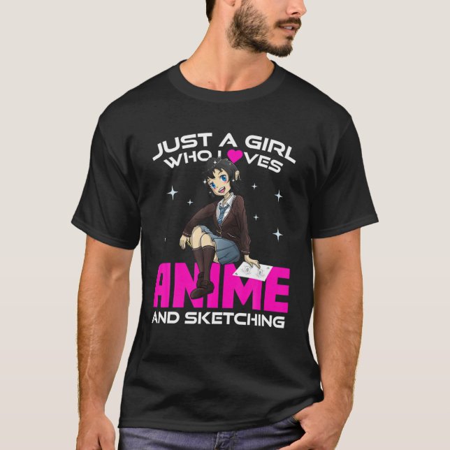 Teen Girls Anime - Nur ein Mädchen, das Anime und  T-Shirt (Vorderseite)
