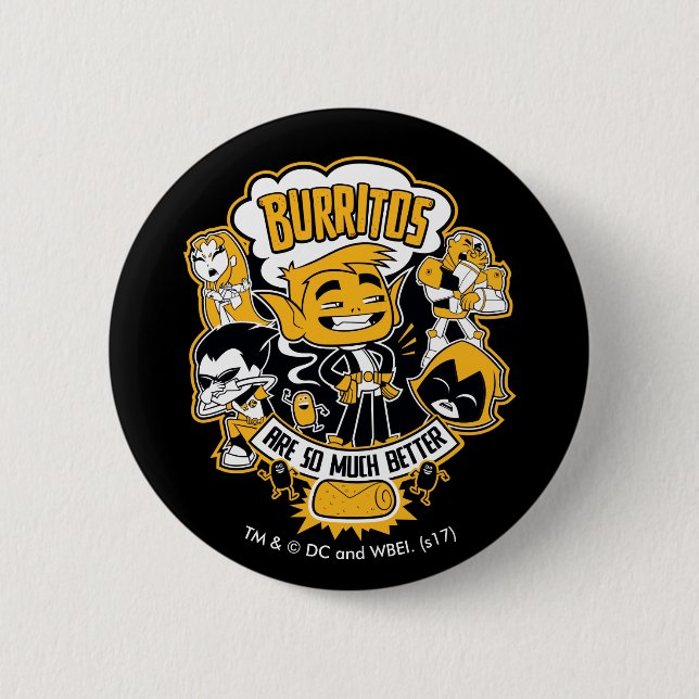 Teen Titans Go! | Bestie Boy "Burritos are better" Button (Vorderseite)