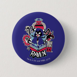Teen Titans Go!   Raven Demonic Powers Graphic Button
