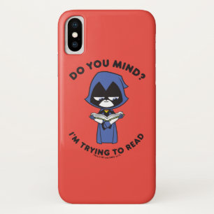 Teen Titans Go!   Raven "Ich versuche zu lesen" iPhone X Hülle