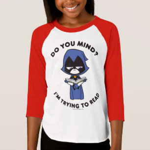 Teen Titans Go! Raven "Ich versuche zu lesen" T-Shirt