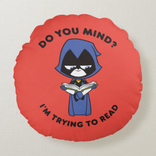 Teen Titans Go!   Raven "I'm Trying To Read" Rundes Kissen
