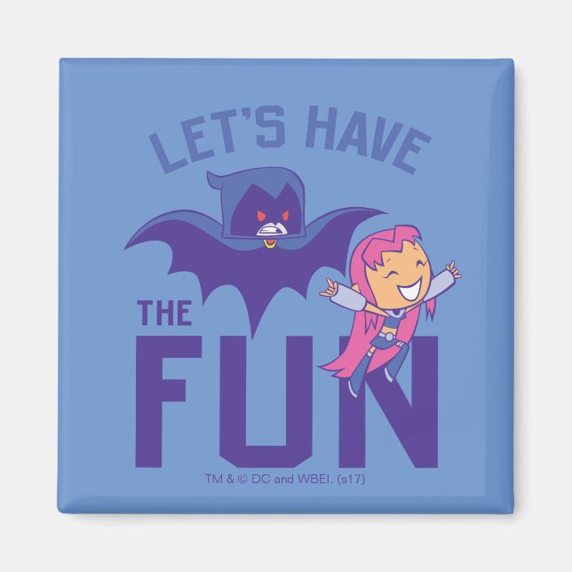 Teen Titans Go! | Starfire & Raven "Have the Fun" Magnet (Vorne)