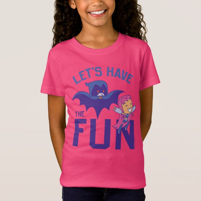 Teen Titans Go! | Starfire & Raven "Have the Fun" T-Shirt (Vorderseite)