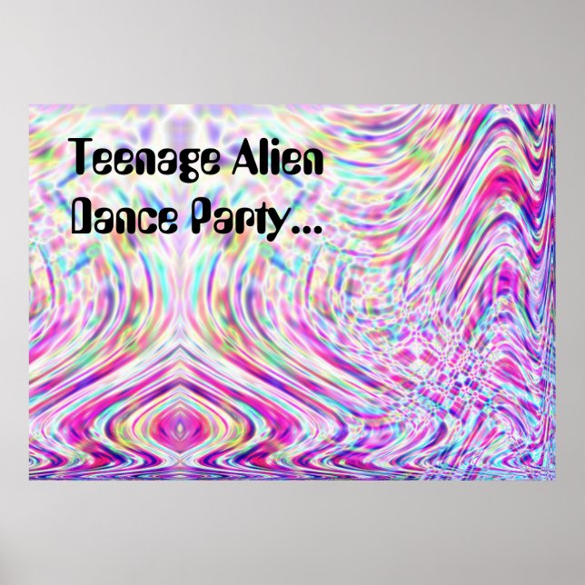 Teenage Alien Dance Party... Poster (Vorne)