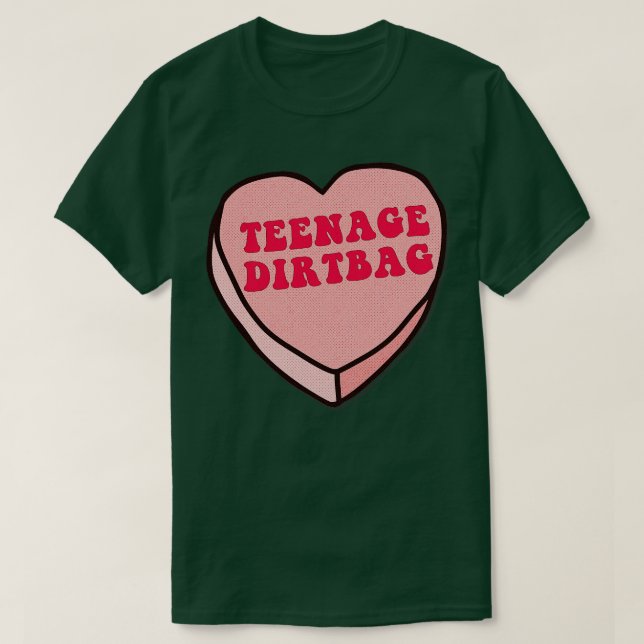 Teenage Dirtbag Liebe Herzdesign T-Shirt (Design vorne)