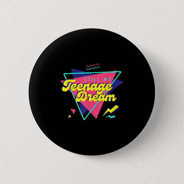 Teenage Dream  Button (Vorderseite)