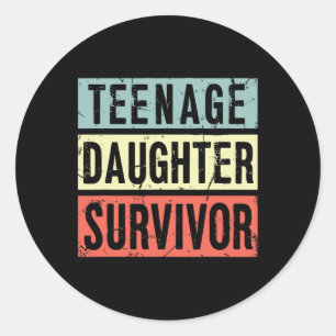 Teenage Tochter Survivor Funny Vater Mama Mütter F Runder Aufkleber