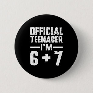 Teenager Ich bin 13. Geburtstag 6 7 Meme Six Seven Button