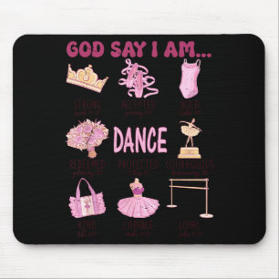 Teenager Mädchen Gott sagt, ich bin Ballett-Tanz c Mousepad