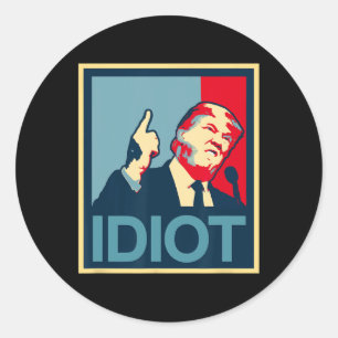 Teepanic Politik Präsident Trump Ist Ein Idiot Mül Runder Aufkleber