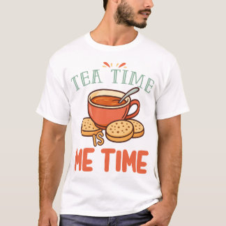 Teezeit ist meine Zeit Entspannender Teeliebhaber T-Shirt