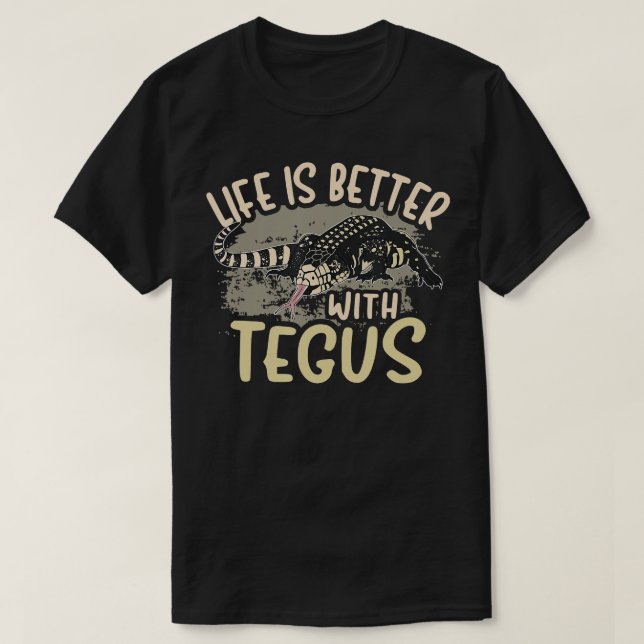 Tegu Lizard Reptile Life ist besser mit Tegus Herd T-Shirt (Design vorne)