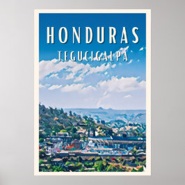 Tegucigalpa: Geschichte und Modernität Poster