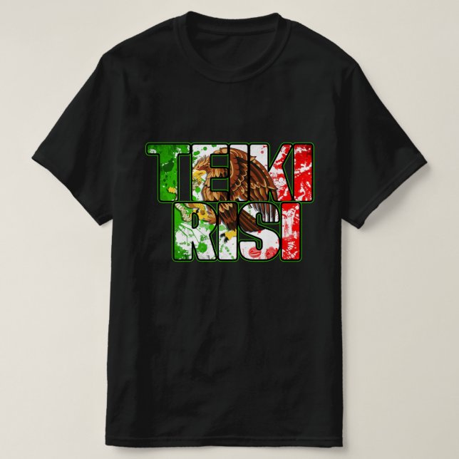 Teikirisi mexican slogan mens black tshirt (Design vorne)