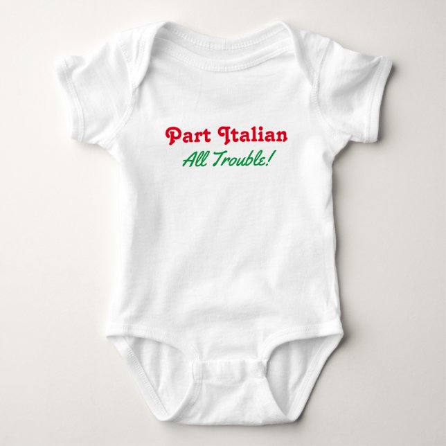 Teil Italienisch All Trouble Baby Bodysuit Strampler (Vorderseite)