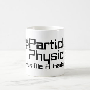 Teilchenphysik gibt mir einen Hadron Tasse