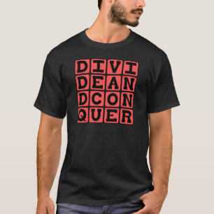 Teile und Herrsche, Plünderer-Motto T-Shirt