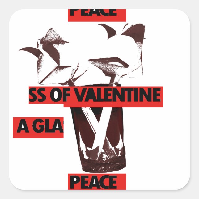 Teilen Sie die Liebe: Ein Glas Walentiner Friedens Quadratischer Aufkleber (Vorderseite)