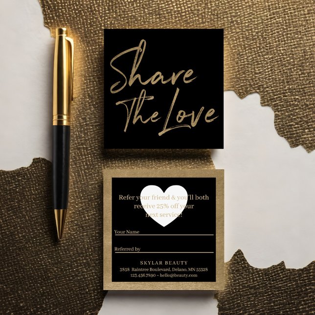Teilen Sie die Liebe Freundschaftswerbung mit Gold Quadratische Visitenkarte (Share The Love Friend Referral Gold & Black Square Business Card)