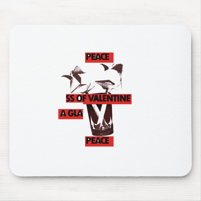 Teilen Sie die Liebe mit einem Glas valentiner Pea Mousepad (Vorne)
