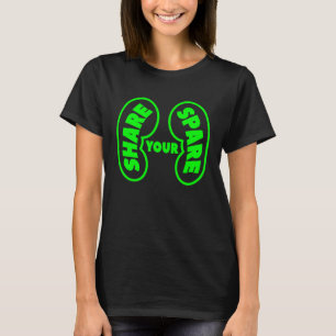 Teilen Sie Ihre Spenderniere mit T-Shirt