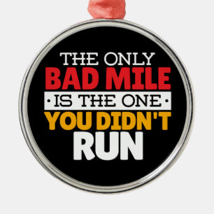 Teilnehmer - Funny Bad Mile Running Zitat Ornament Aus Metall