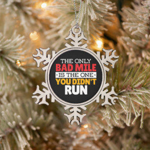Teilnehmer - Funny Bad Mile Running Zitat Schneeflocken Zinn-Ornament