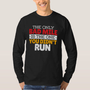 Teilnehmer - Funny Bad Mile Running Zitat T-Shirt