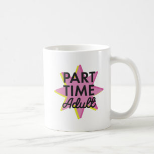 Teilzeit-Erwachsener Kaffeetasse