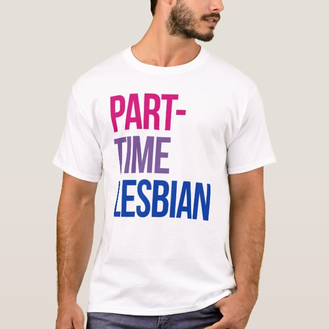 Teilzeitlesbisch T-Shirt (Vorderseite)