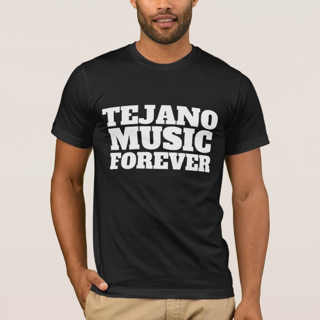 TEJANO MUSIC FOREVER MEXIKANISCHE T - SHIRT (Vorderseite)
