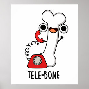 Tele-Knochen Witziger Knochen Telefon Wortspiel  Poster