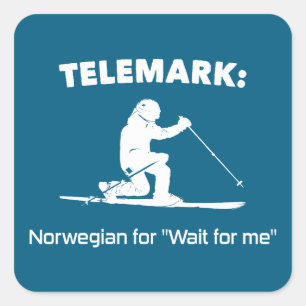 Telemark: Norwegisch für "Wait For Me" Quadratischer Aufkleber