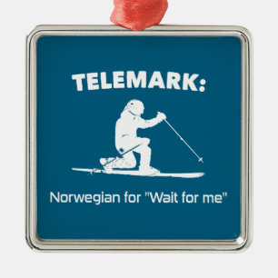 Telemark: Norwegisch für "Warte auf mich" Ornament Aus Metall