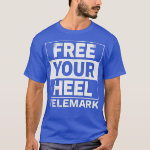 Telemark Ski Free Heel Skifahren T-Shirt