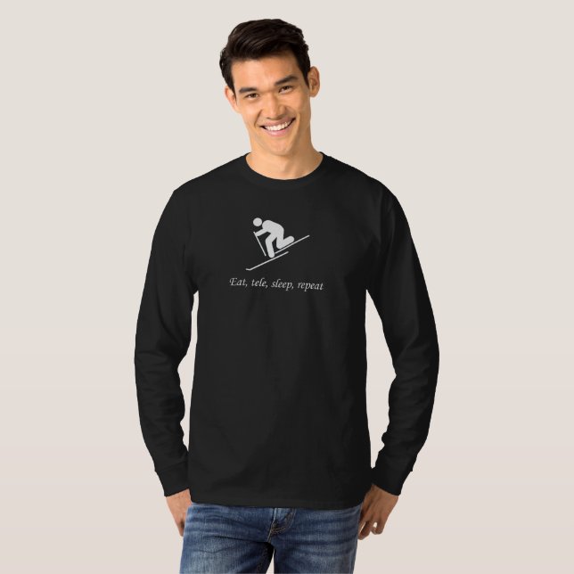 Telemark Skifahren. Essen Sie, Tele, Schlaf, T-Shirt (Vorne ganz)