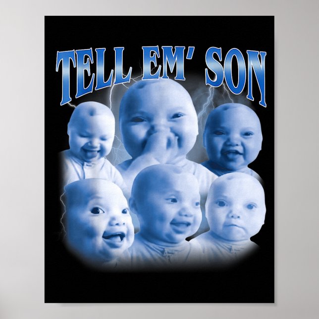 Tell em Son Funny Ai Niche Baby Laugh Holding Gen  Poster (Vorne)